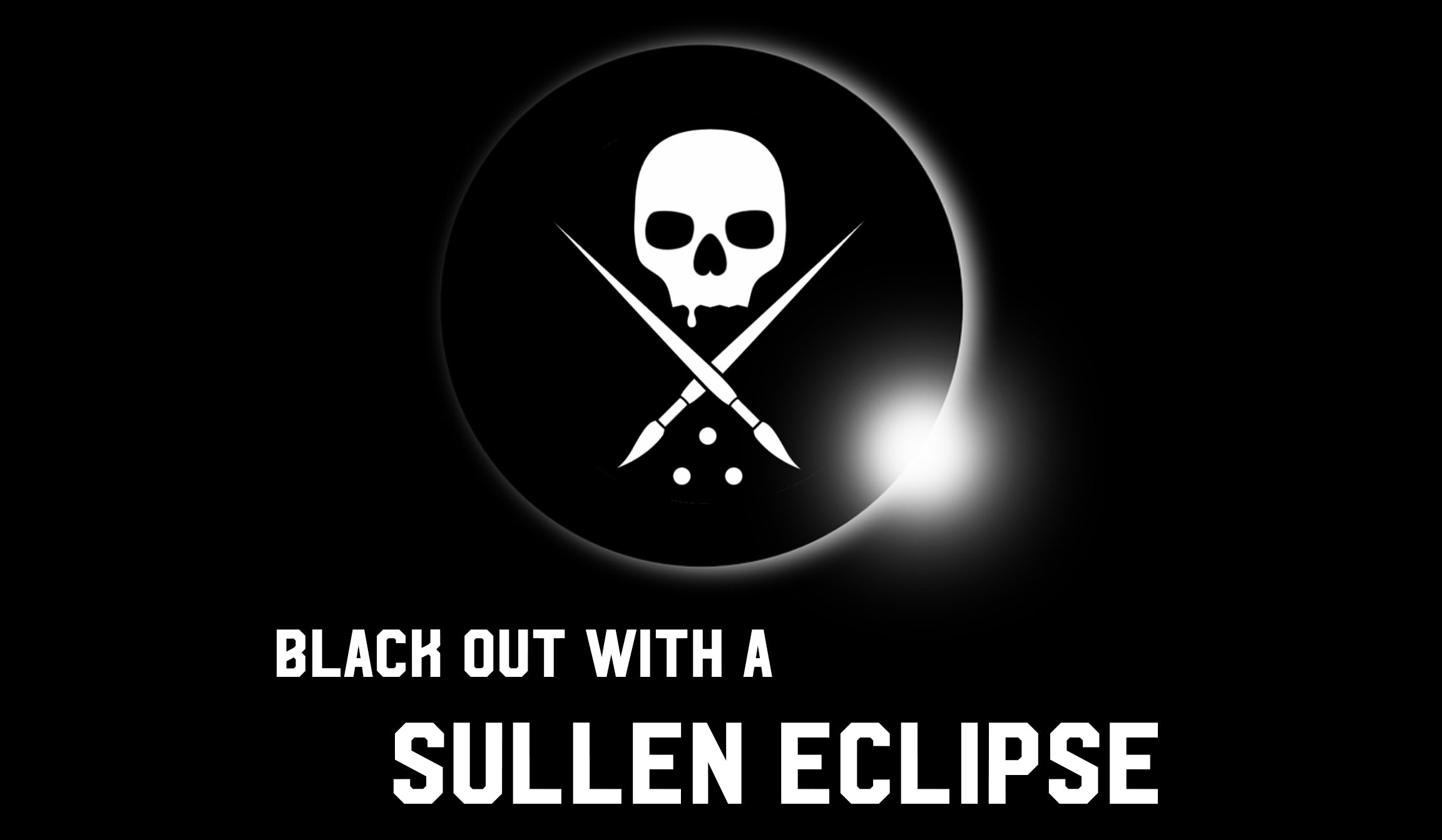 Black Out With A Sullen Eclipse