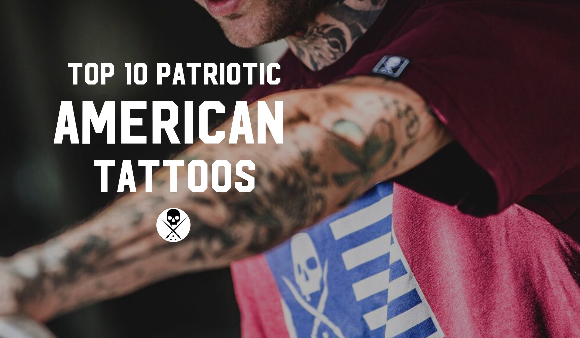 Top 10 Patriotic American Tattoos