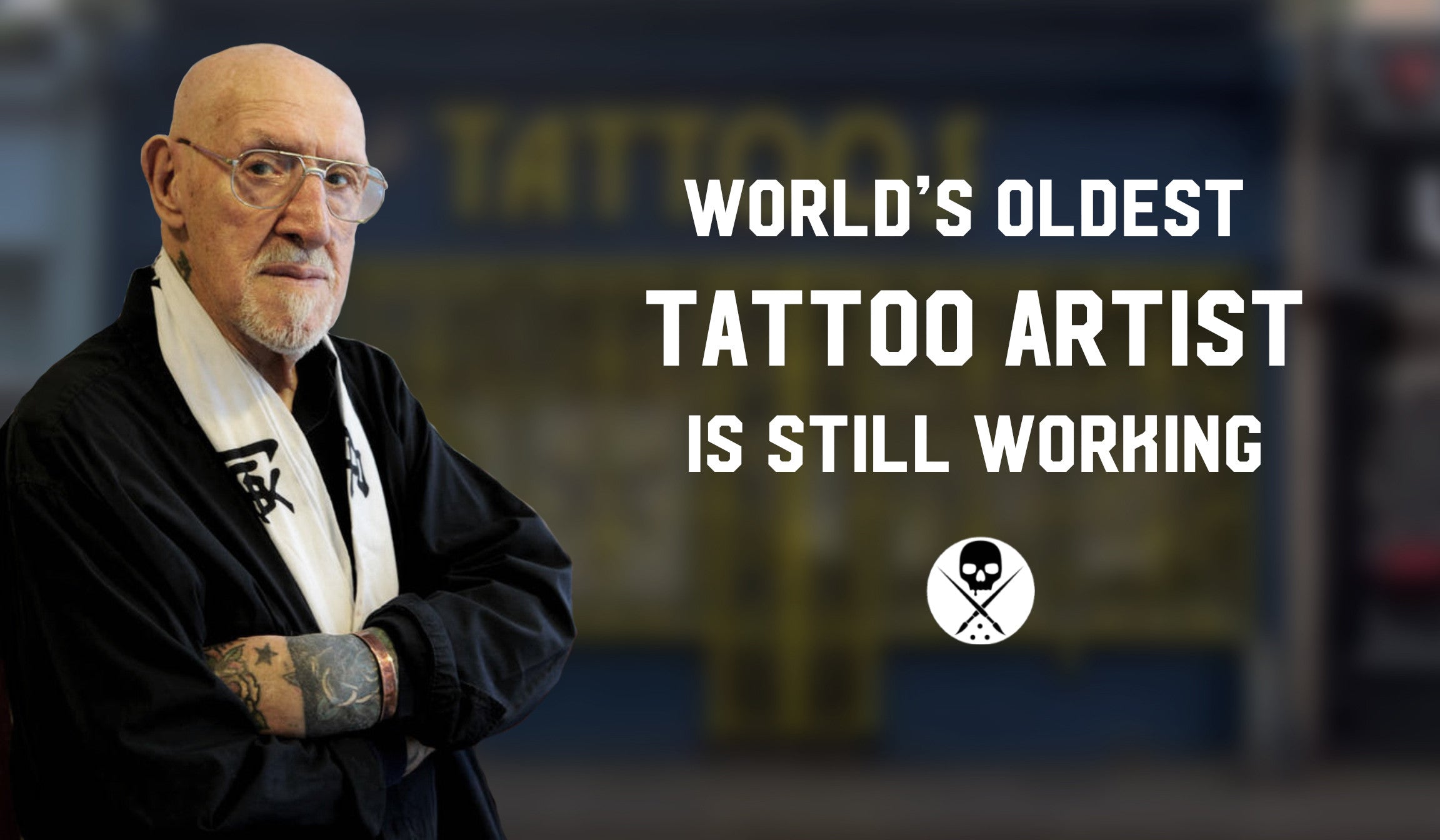 World's Oldest Tattoo Artist Is Still Working